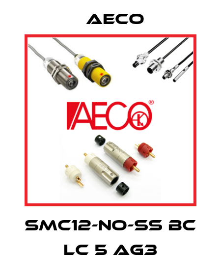 SMC12-NO-SS BC LC 5 AG3 Aeco