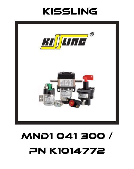 MND1 041 300 / PN K1014772 Kissling