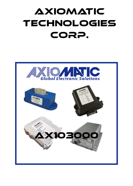AX103000 Axiomatic Technologies Corp.