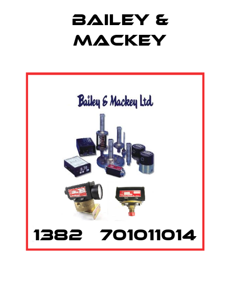 1382   701011014 Bailey & Mackey