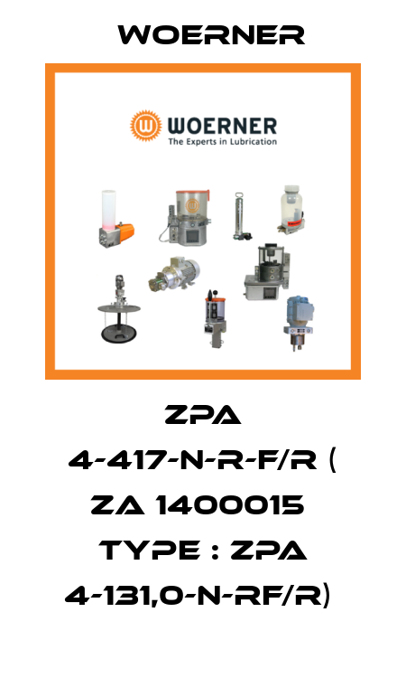 ZPA 4-417-N-R-F/R ( ZA 1400015  TYPE : ZPA 4-131,0-N-RF/R)  Woerner