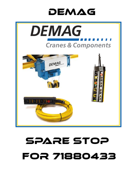 spare stop  for 71880433 Demag