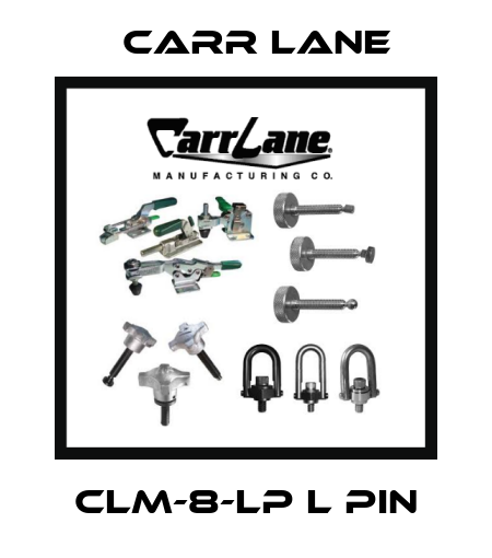 CLM-8-LP L PIN Carr Lane