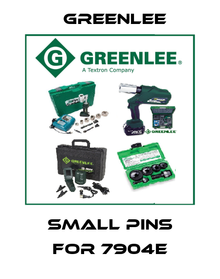 small pins for 7904E Greenlee