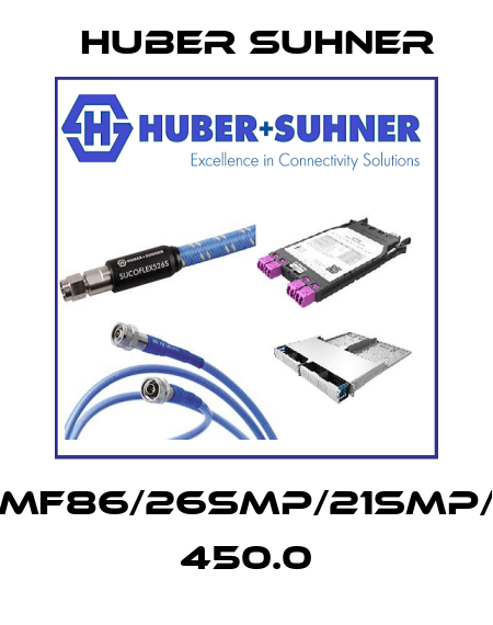 MF86/26SMP/21SMP/ 450.0 Huber Suhner