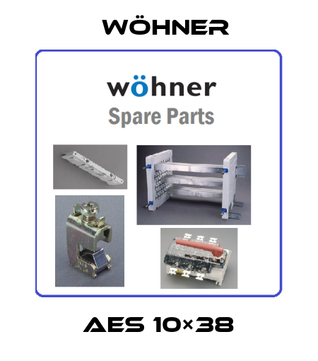 AES 10×38 Wöhner