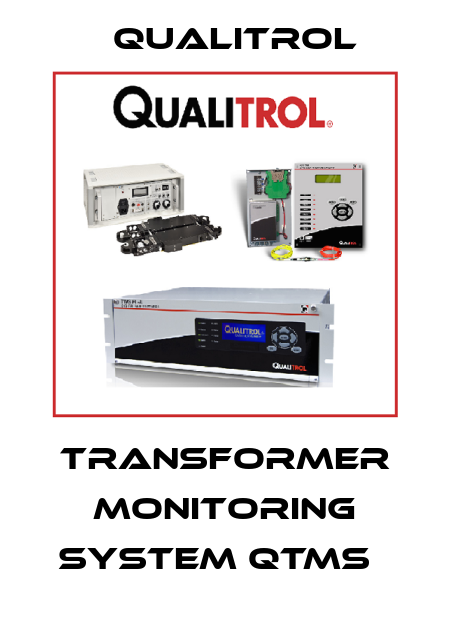 Transformer Monitoring System QTMS　 Qualitrol