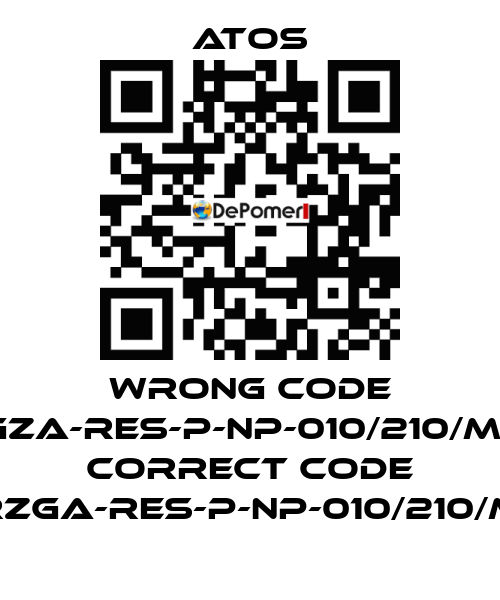 wrong code RGZA-RES-P-NP-010/210/M10, correct code RZGA-RES-P-NP-010/210/M Atos