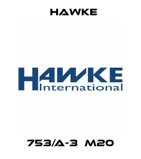 753/A-3  M20 Hawke
