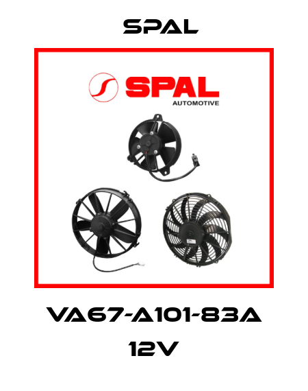 VA67-A101-83A 12V SPAL