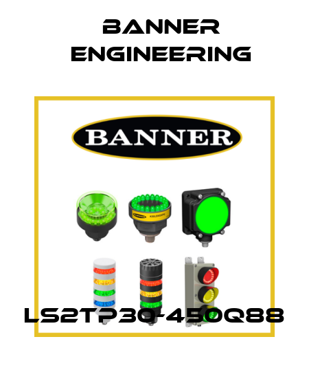 LS2TP30-450Q88 Banner Engineering