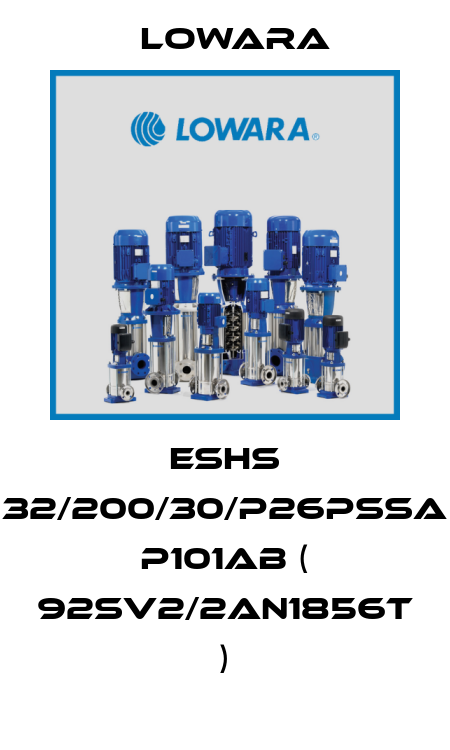 ESHS 32/200/30/P26PSSA P101AB ( 92SV2/2AN1856T ) Lowara