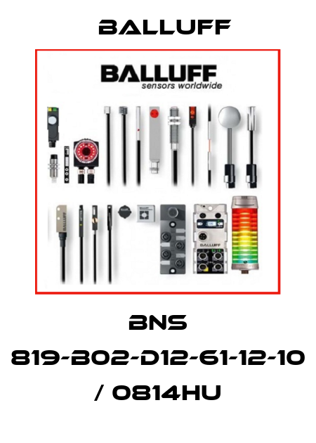 BNS 819-B02-D12-61-12-10 / 0814HU Balluff