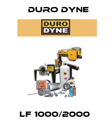 LF 1000/2000  Duro Dyne