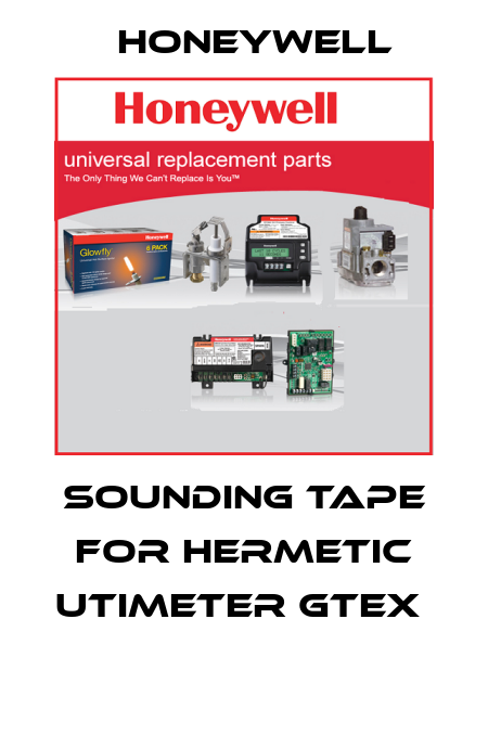 SOUNDING TAPE for Hermetic Utimeter Gtex   Honeywell
