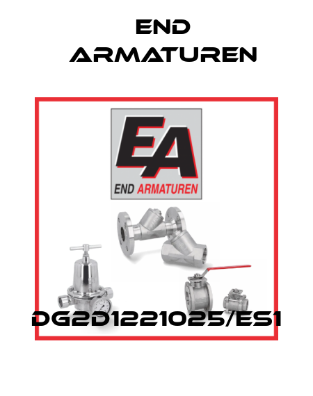 DG2D1221025/ES1 End Armaturen