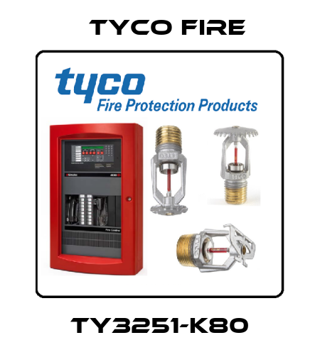 TY3251-K80 Tyco Fire