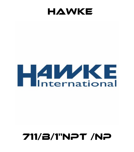 711/B/1"NPT /NP Hawke