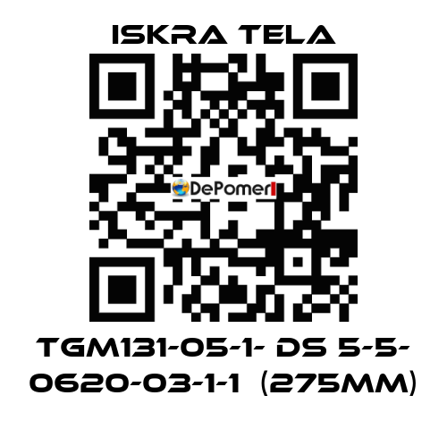 TGM131-05-1- DS 5-5- 0620-03-1-1  (275mm) ISKRA TELA