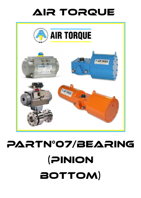 PartN°07/BEARING (Pinion bottom) Air Torque