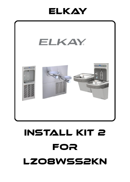 Install Kit 2 for LZO8WSS2KN Elkay