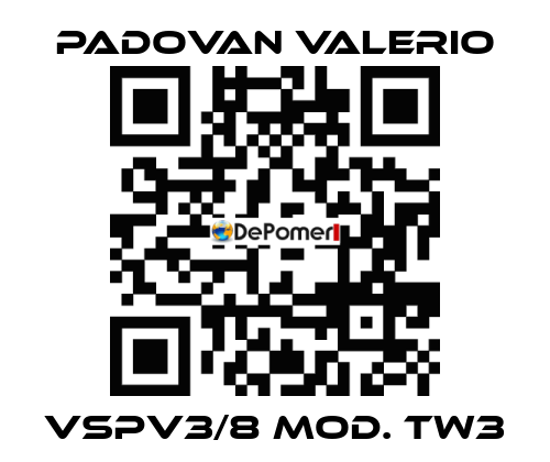 VSPV3/8 Mod. TW3 PADOVAN VALERIO