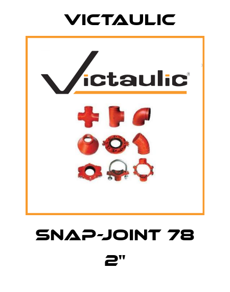 SNAP-JOINT 78 2" Victaulic
