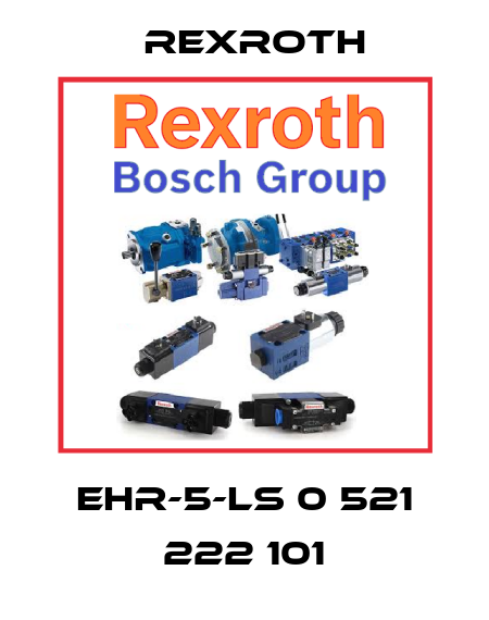EHR-5-LS 0 521 222 101 Rexroth