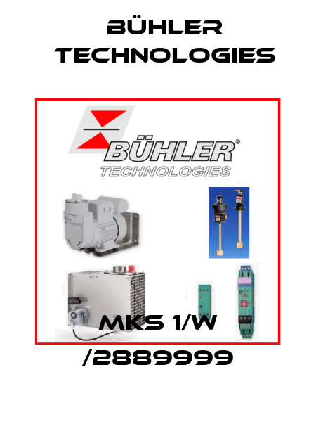 MKS 1/W /2889999 Bühler Technologies