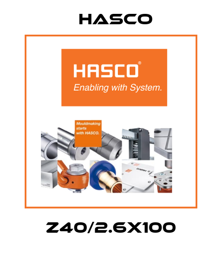 Z40/2.6X100 Hasco
