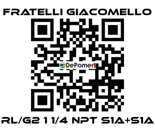 RL/G2 1 1/4 NPT S1A+S1A Fratelli Giacomello