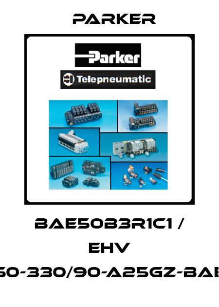 BAE50B3R1C1 / EHV 50-330/90-A25GZ-BAE Parker