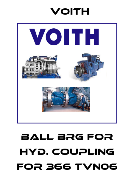 BALL BRG FOR HYD. COUPLING for 366 TVN06 Voith