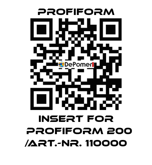insert for 	Profiform 200 /Art.-Nr. 110000 Profiform