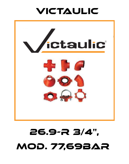 26.9-R 3/4", Mod. 77,69bar  Victaulic
