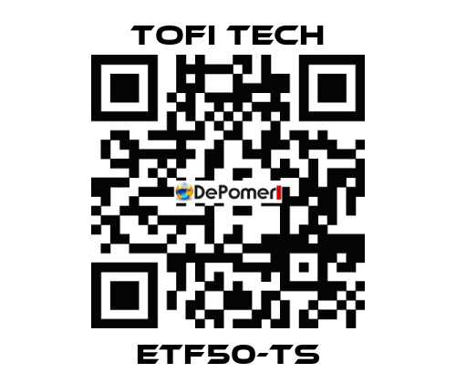 ETF50-TS Tofi Tech