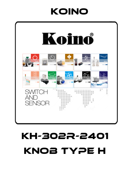 KH-302R-2401  Knob Type H  Koino