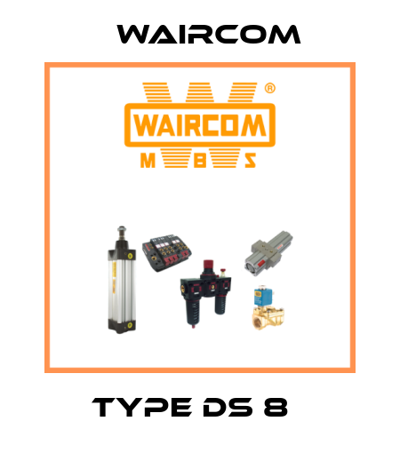 Type DS 8   Waircom