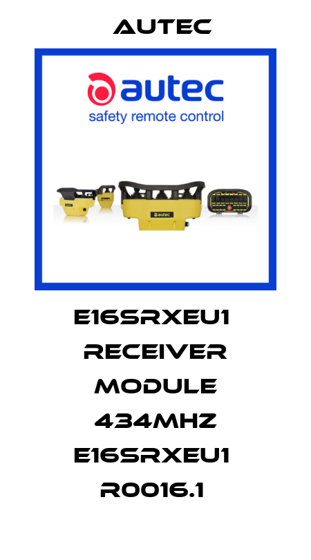 E16SRXEU1  Receiver module 434MHz E16SRXEU1  R0016.1  Autec
