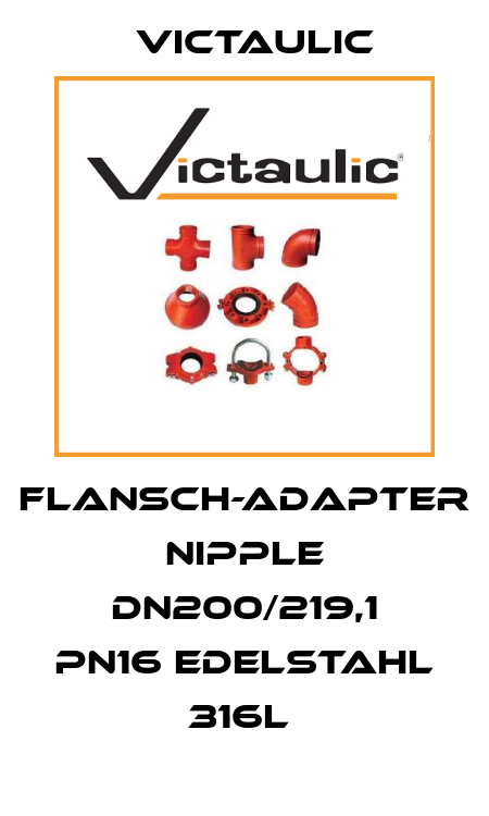 Flansch-Adapter Nipple DN200/219,1 PN16 Edelstahl 316L  Victaulic