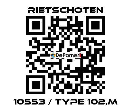 10553 / Type 102,m RIETSCHOTEN
