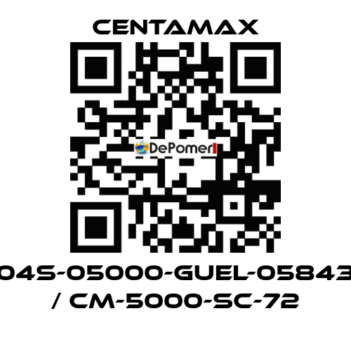 004S-05000-GUEL-058430   / CM-5000-SC-72 CENTAMAX