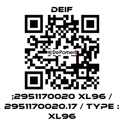 ;2951170020 XL96 / 2951170020.17 / Type : XL96 Deif