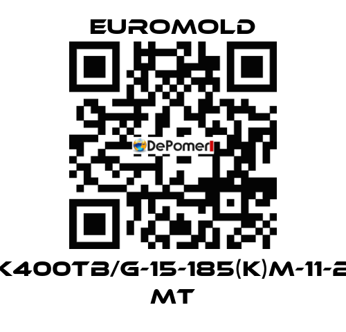 K400TB/G-15-185(K)M-11-2 MT EUROMOLD