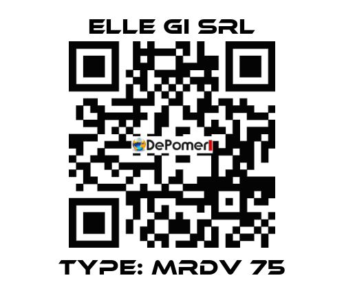 Type: MRDV 75 ELLE GI SRL