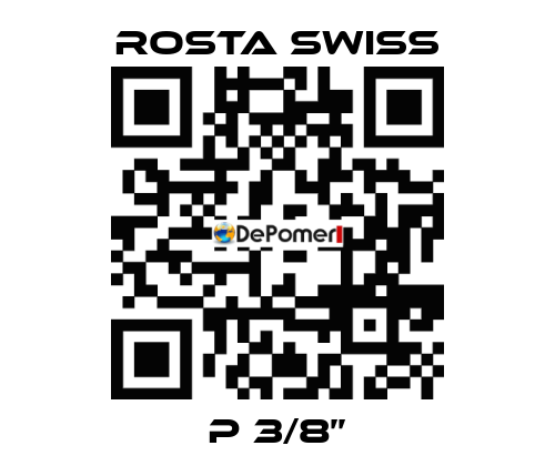 P 3/8’’ Rosta Swiss