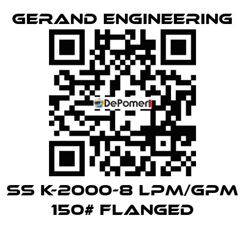 SS K-2000-8 LPM/GPM 150# Flanged Gerand Engineering