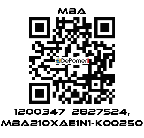 1200347  2827524, MBA210XAE1N1-K00250 MBA