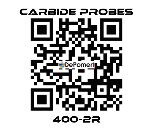 400-2R Carbide Probes