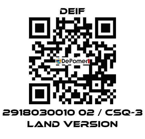 2918030010 02 / CSQ-3 Land Version Deif